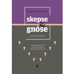 Skepse a gnóse - Karel Vorovka – Hledejceny.cz