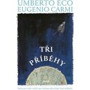 Kniha Tři příběhy - Umberto Eco