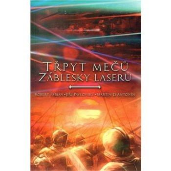 Třpyt mečů a záblesky laserů - kolektiv