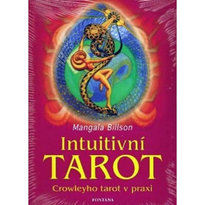 Intuitivní tarot, Crowleyho tarot v praxi – Hledejceny.cz