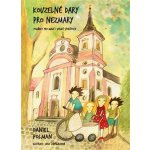 Kouzelné dary pro Nezmary - Polman Daniel;Soběslavová Jana, Vázaná – Hledejceny.cz