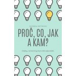 Proč, Co, Jak a Kam? - Michaela Kotyková – Hledejceny.cz