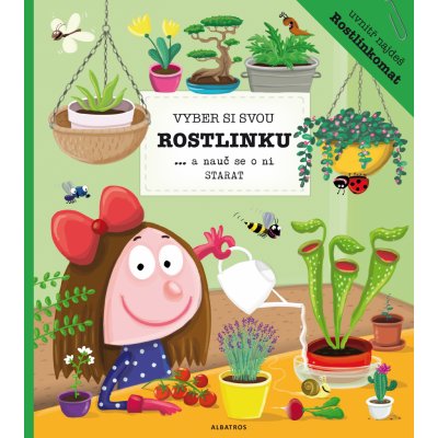 Vyber si svou rostlinku a nauč se o ni starat - Katarína Bel... – Hledejceny.cz