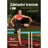 Kniha Atletika – Základní trénink - autorů kolektiv