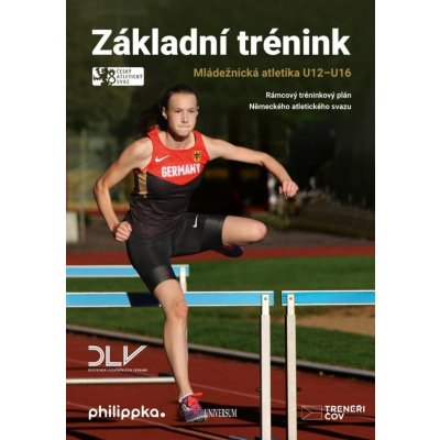 Atletika – Základní trénink - autorů kolektiv