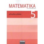 Matematika 5 ročník příručka učitele Fraus – Hledejceny.cz