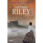 Sestra ve stínu - Lucinda Riley – Hledejceny.cz
