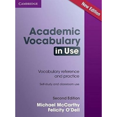 Academic Vocabulary in Use - Michael McCarthy, Felicity O'Dell – Hledejceny.cz