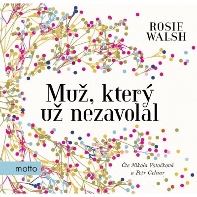 Muž, který už nezavolal - Rosie Walsh – Sleviste.cz