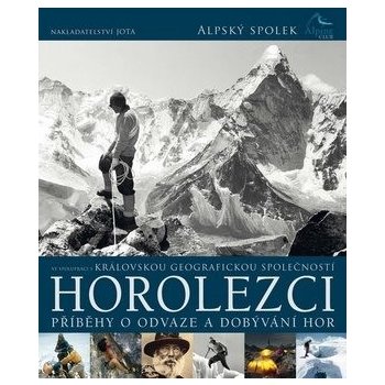 Horolezci - Příběhy velké odvahy a dobývání