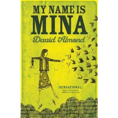 My Name is Mina - David Almond