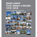 Stavby století Čech, Moravy a Slezska 1918-2018 - Lenka Popelová