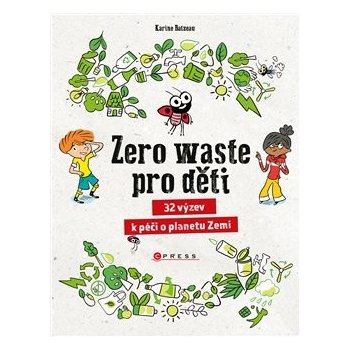 Zero waste pro děti - Karin Balzeau