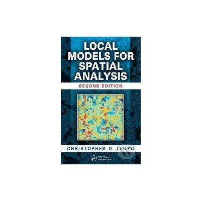 Local Models for Spatial Analysis - Christopher D. Lloyd – Hledejceny.cz