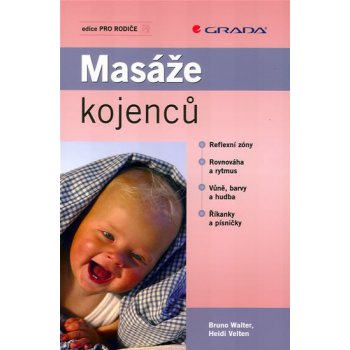 Masáže kojenců - Bruno Walter, Heidi Velten