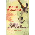 Hard boiled Wonderland und das Ende der Welt Murakami HarukiPevná vazba – Hledejceny.cz