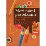 Mezi námi pastelkami - Jiřina Bednářová – Hledejceny.cz