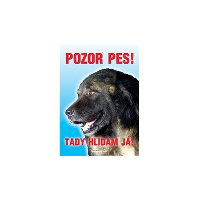 Grel Tabulka pozor pes kavkazský ovčák – Zbozi.Blesk.cz