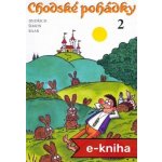 Chodské pohádky 2 – Hledejceny.cz