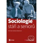 Sociologie stáří a seniorů - Petr Sak, Karolína Kolesárová – Sleviste.cz