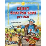 Dějiny českých zemí pro děti, 2. vydání - Jana Eislerová – Hledejceny.cz