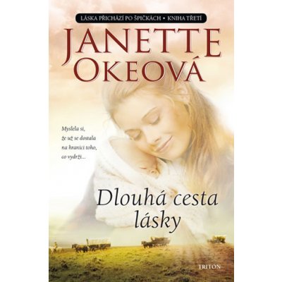 Dlouhá cesta lásky - Janette Okeová – Hledejceny.cz