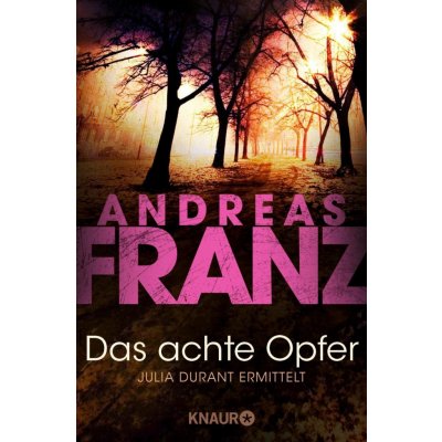 Das achte Opfer Franz AndreasPaperback – Hledejceny.cz