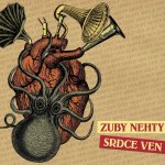 Zuby Nehty - Srdce Ven CD – Zboží Dáma