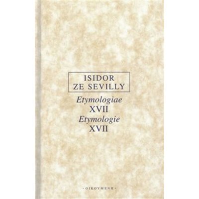Etymologie XVII / Etymologiae XVII – Hledejceny.cz
