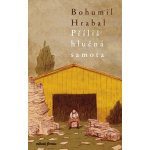 Příliš hlučná samota - Bohumil Hrabal – Hledejceny.cz