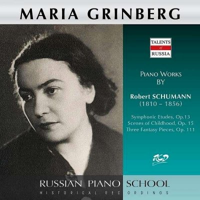 M.Grinberg - R. Schumann:Symphonic Etudes Op.13 Scenes of Childhood Op. 15 Three Fantasy Pieces, Op. 111 CD – Hledejceny.cz