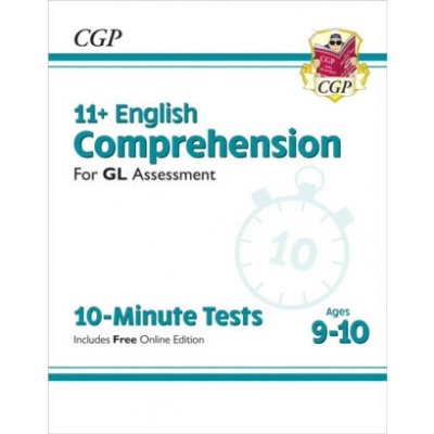 11+ GL 10-Minute Tests: English Comprehension - Ages 9-10 (with Online Edition) - CGP Books – Hledejceny.cz