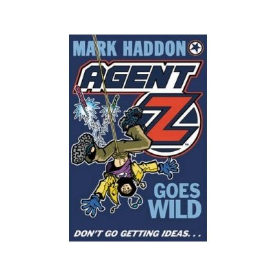 Agent Z Goes Wild (Haddon Mark)