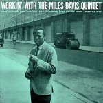 Workin' With the Miles Davis Quintet - Miles Davis Quintet LP – Zbozi.Blesk.cz