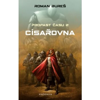 Propast času 2 - Císařovna - Bureš Roman