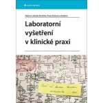 Laboratorní vyšetření v klinické praxi – Hledejceny.cz