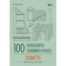 Kniha 100 osvědčených stavebních detailů zednictví
