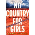 No Country for Girls - Emma Styles – Hledejceny.cz