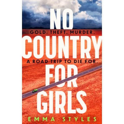No Country for Girls - Emma Styles – Hledejceny.cz
