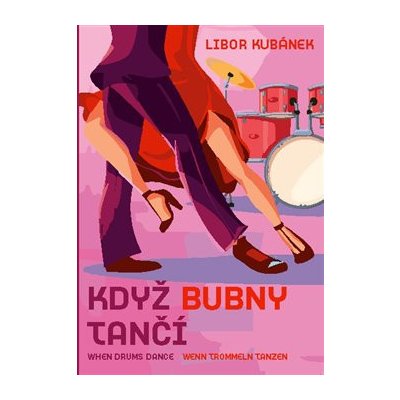 na buben Když bubny tančí Libor Kubánek noty – Zbozi.Blesk.cz