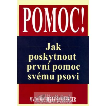 Jak poskytnout první pomoc svému psovi - Bamberger Michelle