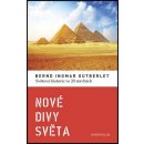 Gutberlet Bernd Ingmar: Nové divy světa Kniha