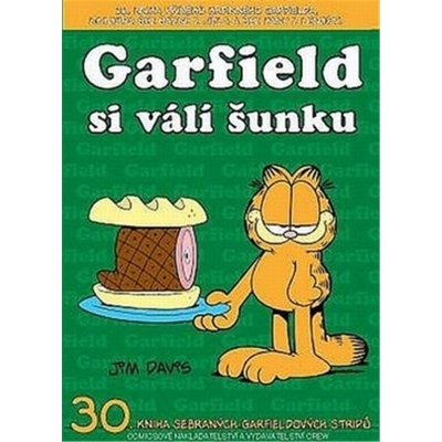 Garfield si válí šunku č.30) - J. Davis – Zbozi.Blesk.cz