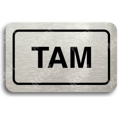 ACCEPT Tabulka SEM - TAM - typ 02 (80 x 50 mm) - stříbrná tabulka - černý tisk – Sleviste.cz