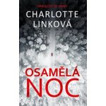 Osamělá noc - Charlotte Link – Hledejceny.cz