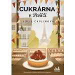 Cukrárna v Paříži - Julie Caplin – Zboží Dáma
