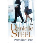 Přesilová hra - Danielle Steel – Hledejceny.cz