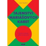 Tajemství mariášových karet - Osud je ovlivněn našimi vlastnostmi - Vdovjaková Lenka – Hledejceny.cz