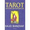 Kniha Tarot -- Cesta hrdiny jako mytologický klíč - Hajo Banzhaf