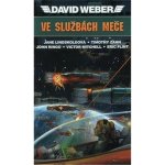 Ve službách Meče - David Weber, J. Lindskoldová, T. Zahn, J. Rin – Zboží Mobilmania